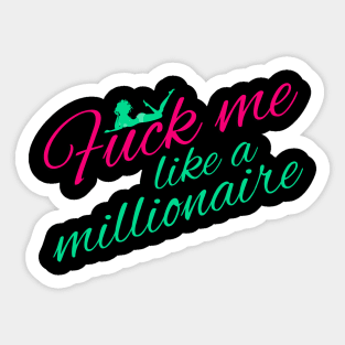 Like a Millionaire Sticker